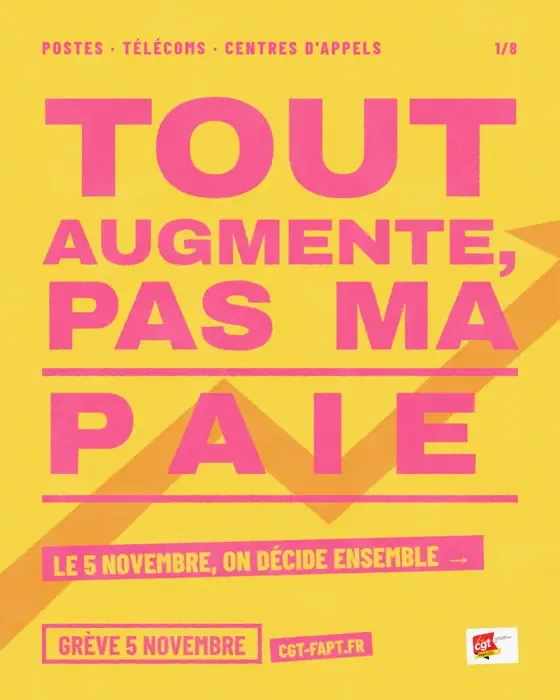 Visuel CGT FAPT : « Tout augmente, pas ma paie. Le 5 novembre, on décide ensemble. » Grève 5 novembre, cgt-fapt.fr.